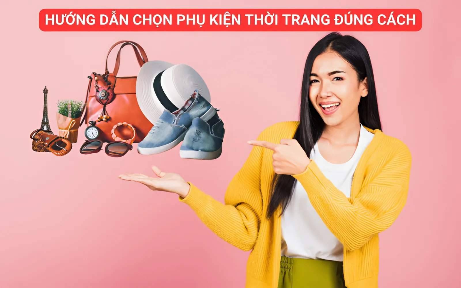 cach-chon-phu-kien-thoi-trang-phu-hop-voi-tung-hoan-canh